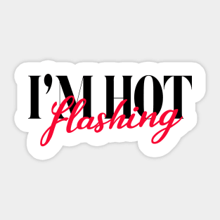 I'm Hot Flashing Sticker